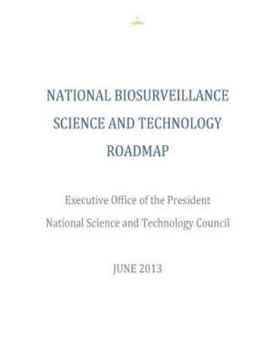 Cover for Executive Office of the President Office · National Biosurveillance Science and Technology Roadmap (Taschenbuch) (2014)