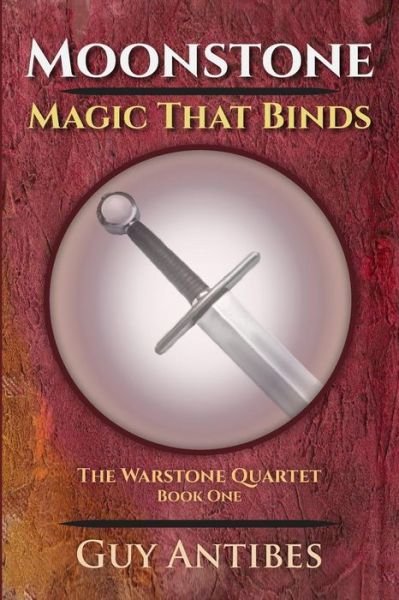 Cover for Guy Antibes · Moonstone Magic That Binds (Paperback Book) (2015)