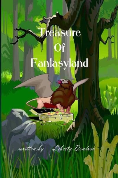 Cover for Liberty Dendron · Treasure of Fantasyland (Paperback Book) (2014)