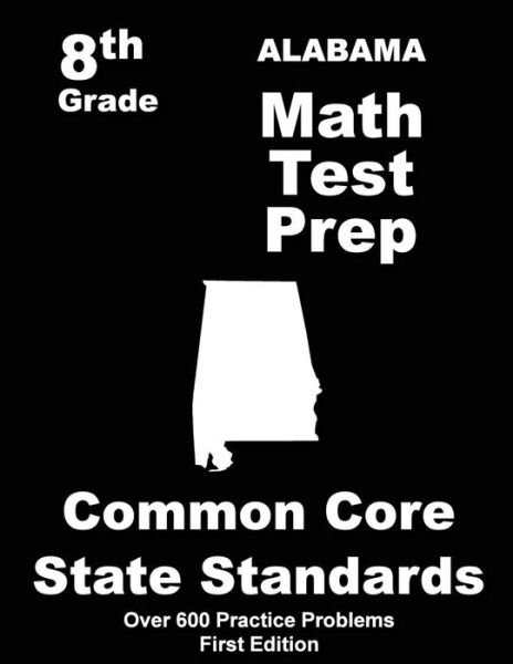 Cover for Teachers\' Treasures · Alabama 8th Grade Math Test Prep: Common Core Learning Standards (Paperback Bog) (2015)