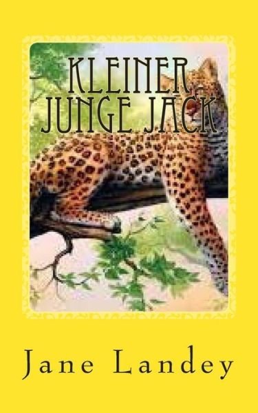 Cover for Jane Landey · Kleiner Junge Jack (Taschenbuch) (2015)