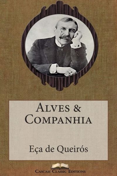 Cover for Eca De Queiros · Alves &amp; Companhia (Paperback Book) (2015)