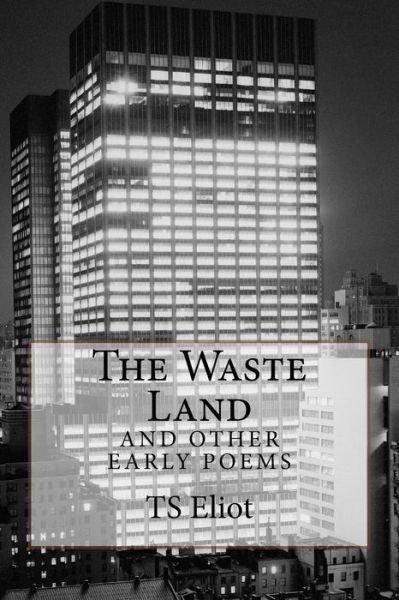 Cover for T S Eliot · The Waste Land and Other Early Poems (Paperback Bog) (2015)