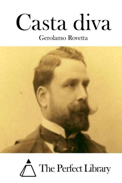 Cover for Gerolamo Rovetta · Casta Diva (Paperback Book) (2015)