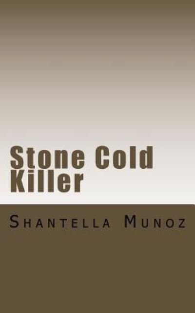 Shantella a Munoz · Stone Cold Killer (Paperback Bog) (2017)