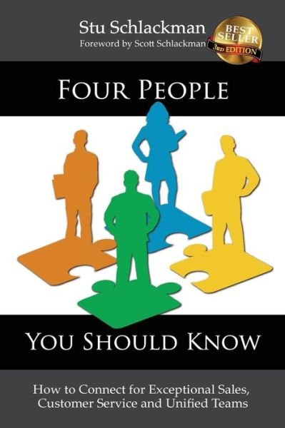 Cover for Stu Schlackman · Four People You Should Know: How to Connect for Exceptional Sales, Customer Service and Unified Teams (Taschenbuch) (2015)