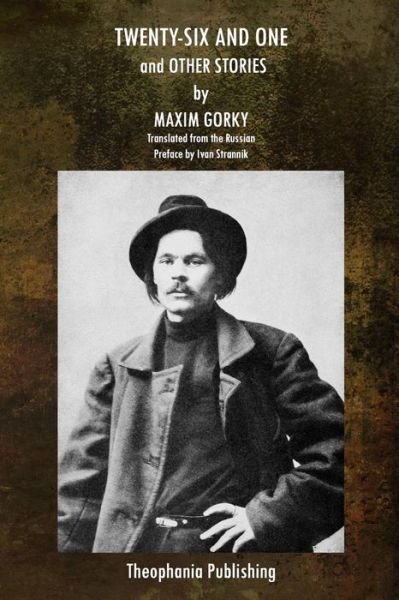 Cover for Maxim Gorky · Twenty Six and One and Other Stories (Paperback Book) (2015)