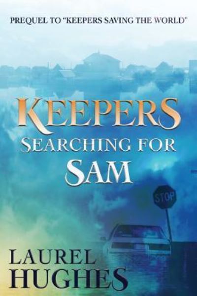 Cover for Laurel Hughes · Keepers Searching for Sam (Paperback Book) (2016)