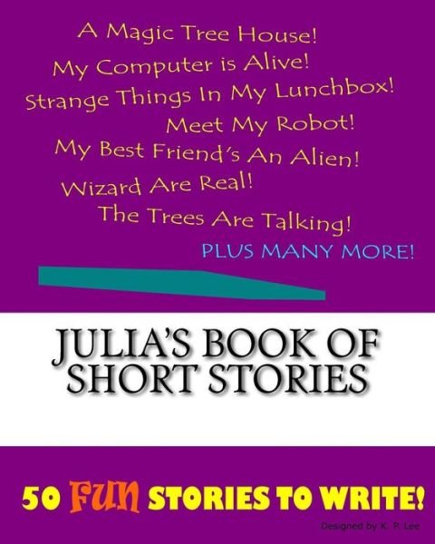 Cover for K P Lee · Julia's Book Of Short Stories (Paperback Book) (2015)