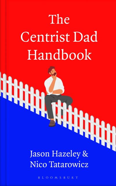 Cover for Jason Hazeley · The Centrist Dad Handbook (Gebundenes Buch) (2024)