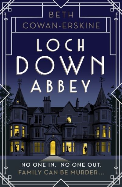 Cover for Beth Cowan-Erskine · Loch Down Abbey: A perfectly witty Scottish cozy murder mystery for fans of Golden Age crime fiction - A Loch Down Abbey Mystery (Paperback Book) (2021)