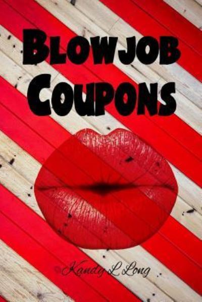 Cover for Kandy L Long · Blowjob Coupons (Paperback Book) (2016)