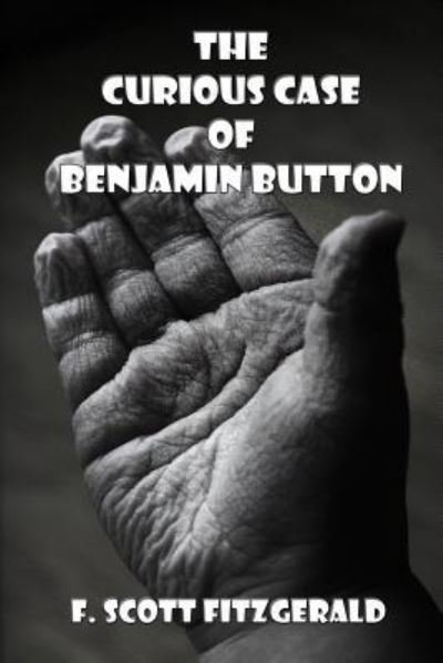 Cover for F Scott Fitzgerald · The Curious Case of Benjamin Button (Paperback Bog) (2016)