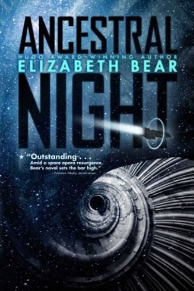 Cover for Elizabeth Bear · Ancestral Night - White Space (Paperback Book) (2019)