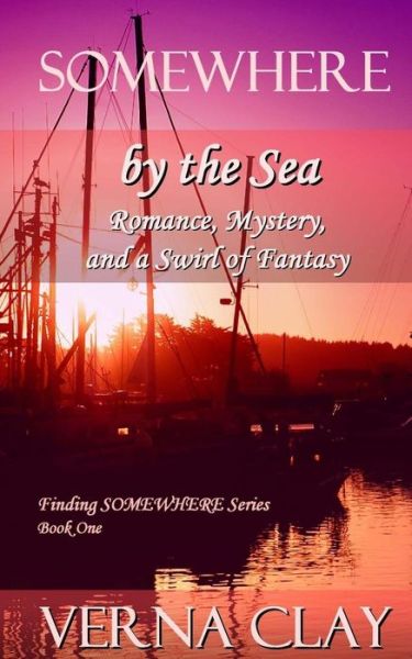 Cover for Verna Clay · SOMEWHERE by the Sea (Paperback Book) (2016)