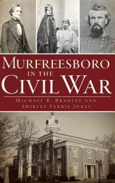 Cover for Michael R Bradley · Murfreesboro in the Civil War (Hardcover Book) (2012)