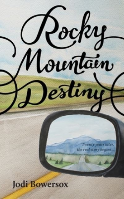 Cover for Jodi Bowersox · Rocky Mountain Destiny (Paperback Book) (2016)