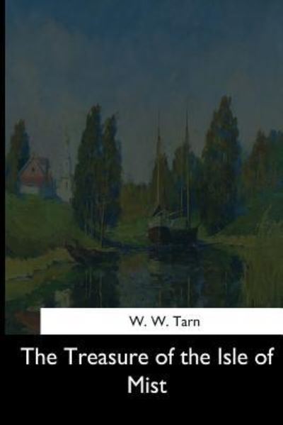 Cover for W W Tarn · The Treasure of the Isle of Mist (Paperback Book) (2017)