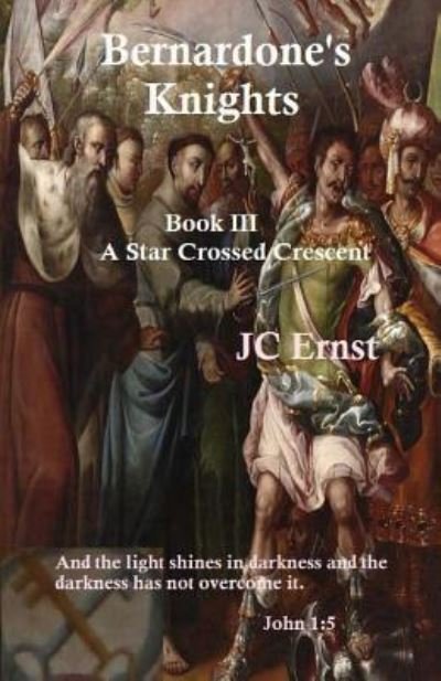 Cover for Jc Ernst · Bernardone's Knights (Pocketbok) (2017)