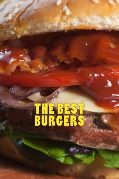 Cover for Wild Pages Press · The Best Burgers (Paperback Book) (2017)