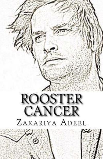 Cover for Zakariya Adeel · Rooster Cancer (Paperback Book) (2017)