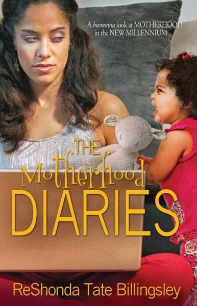 Cover for Reshonda Tate Billingsley · The Motherhood Diaries (Pocketbok) (2013)