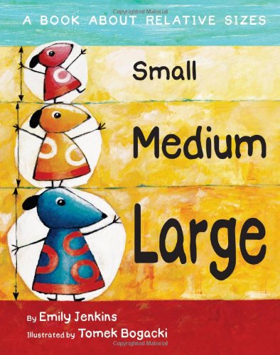 Cover for Emily Jenkins · Small, Medium, Large (Pb) (Paperback Book) (2011)