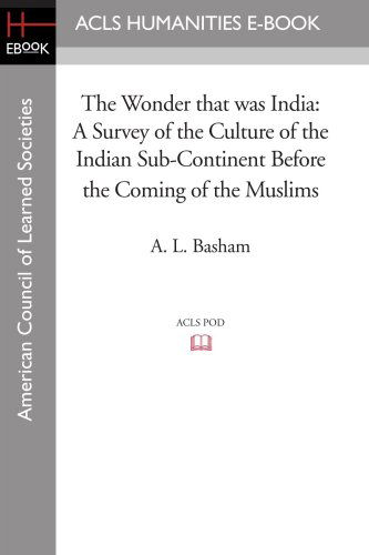 Cover for A. L. Basham · The Wonder That Was India: a Survey of the Culture of the Indian Sub-continent Before the Coming of the Muslims (Acls History E-book Project) (Paperback Book) (2008)