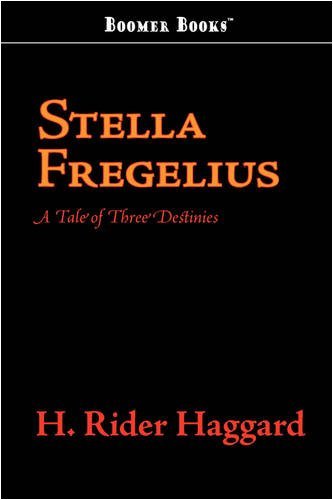 Cover for H. Rider Haggard · Stella Fregelius: a Tale of Three Destinies (Pocketbok) (2008)