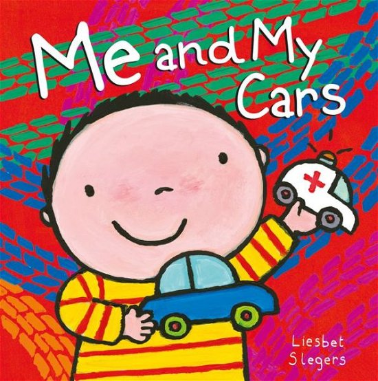 Cover for Liesbet Slegers · Me and my cars (Gebundenes Buch) (2018)