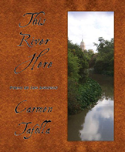 Cover for Carmen Tafolla · This River Here: Poems of San Antonio (Paperback Book) (2014)