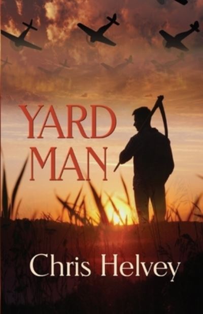 Cover for Chris Helvey · Yard Man (Taschenbuch) (2019)