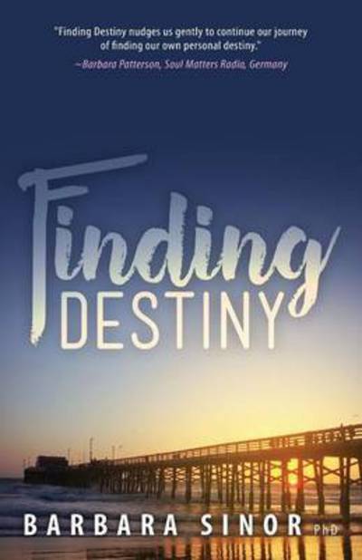 Cover for Barbara Sinor · Finding Destiny (Paperback Book) (2016)