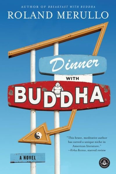 Cover for Roland Merullo · Dinner with Buddha: A Novel (Paperback Bog) (2016)