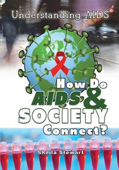 Cover for Sheila Nelson · How Do AIDS &amp; Society Connect? (Paperback Book) (2016)