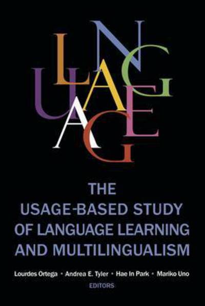 Cover for The Usage-based Study of Language Learning and Multilingualism - Georgetown University Round Table on Languages and Linguistics series (Hardcover bog) (2016)