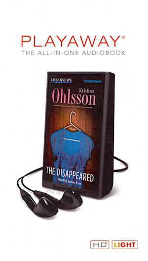 The Disappeared - Kristina Ohlsson - Muu - Dreamscape Media - 9781629232997 - tiistai 25. maaliskuuta 2014