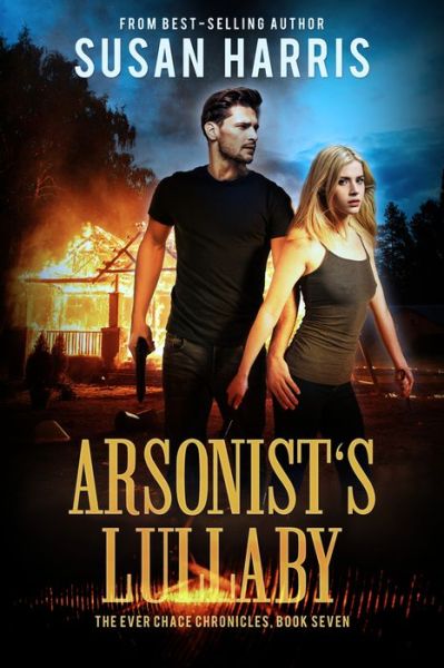 Cover for Susan Harris · Arsonist's Lullaby (Paperback Book) (2021)