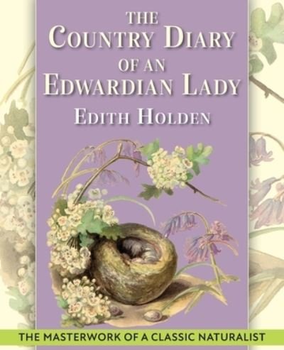 Cover for Edith Holden · The Country Diary of An Edwardian Lady: A facsimile reproduction of a 1906 naturalist's diary (Paperback Bog) (2022)