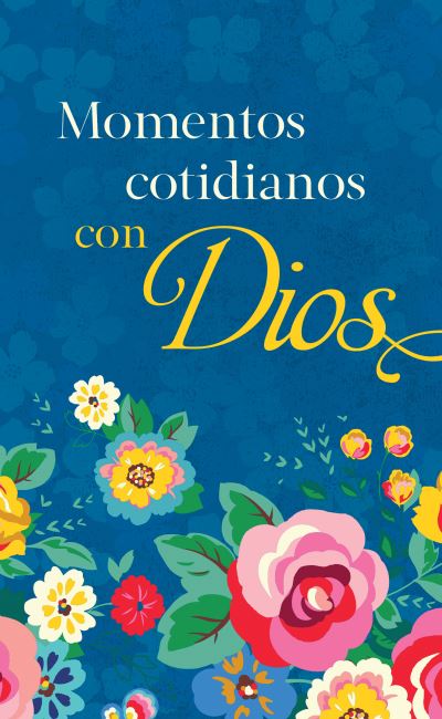 Cover for Compiled by Compiled by Barbour Staff · Momentos Cotidianos con Dios (N/A) (2022)