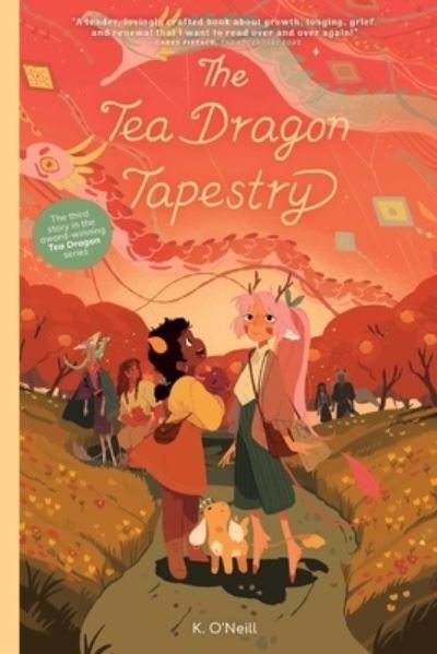 Cover for K. O'Neill · Tea Dragon Tapestry (Pocketbok) (2024)