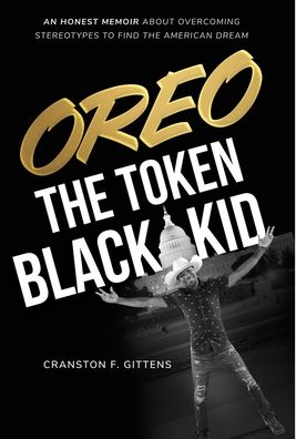 Cover for Cranston Gittens · Oreo the Token Black Kid (Hardcover Book) (2021)