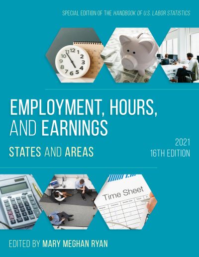 Cover for Employment, Hours, and Earnings 2021: States and Areas (Paperback Book) [Sixteenth edition] (2021)
