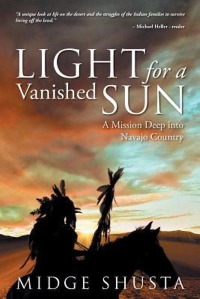 Cover for Midge Shusta · Light for a Vanished Sun (Paperback Book) (2018)