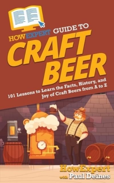 Cover for Howexpert · HowExpert Guide to Craft Beer (Paperback Book) (2021)