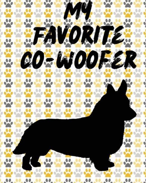 Cover for Patricia Larson · My Favorite Co-Woofer: Furry Co-Worker Pet Owners For Work At Home Canine Belton Mane Dog Lovers Barrel Chest Brindle Paw-sible (Paperback Book) (2020)