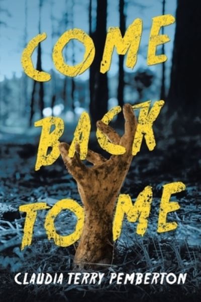 Cover for Claudia Terry Pemberton · Come Back to Me (Paperback Book) (2020)