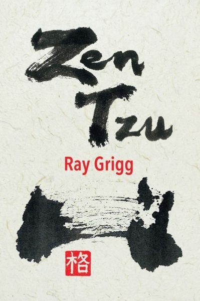 Cover for Ray Grigg · Zen Tzu (Paperback Book) (2021)