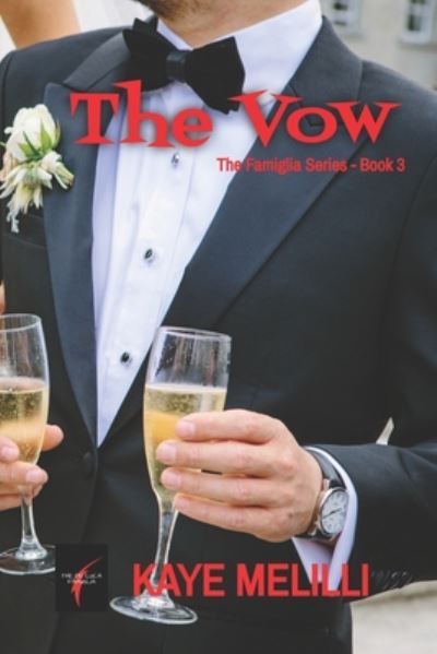 Cover for Kaye Melilli · The Vow (Paperback Book) (2019)