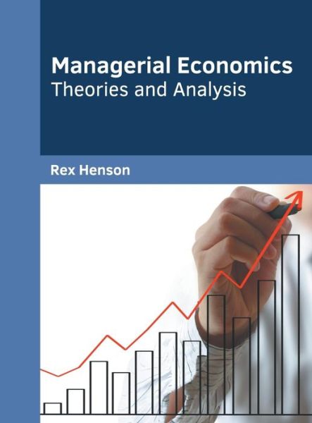 Cover for Rex Henson · Managerial Economics: Theories and Analysis (Hardcover Book) (2019)